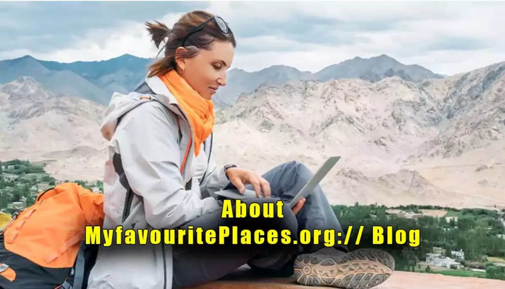 All about myfavouriteplaces.org:// blog?