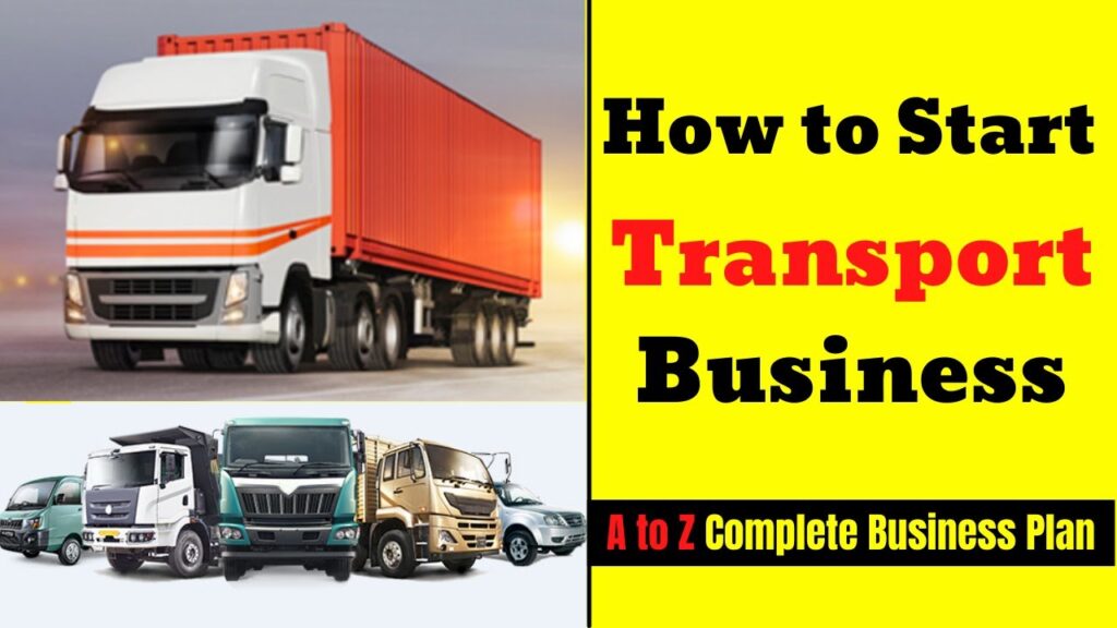 How to Start a Transport Business? A Comprehensive Guide