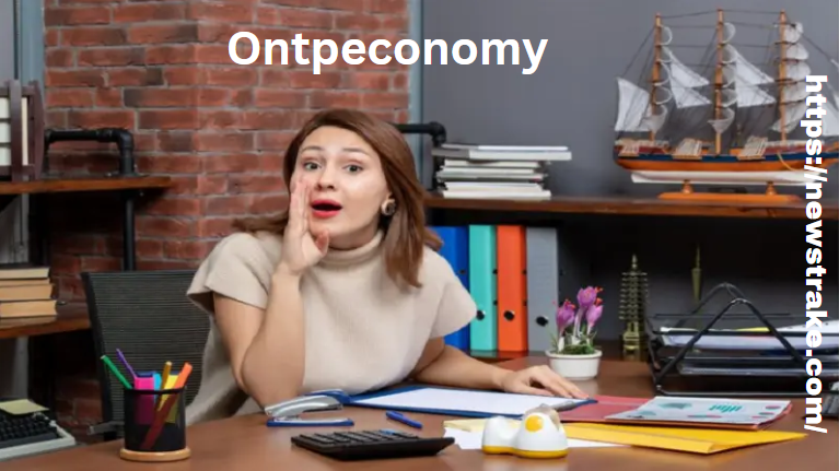 Ontpeconomy Trends: What to Expect in the Coming Years