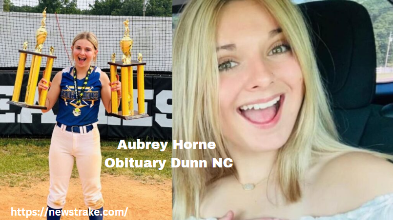 Everything You Need to Know About: Aubrey Horne Obituary Dunn NC