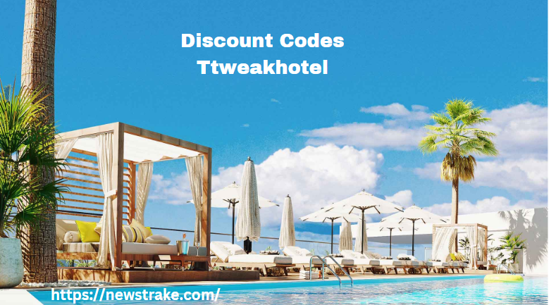 Unlock Exclusive Savings with Discount Codes for Ttweakhotel