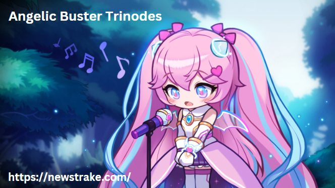 Unlocking the Secrets of Angelic Buster Trinodes